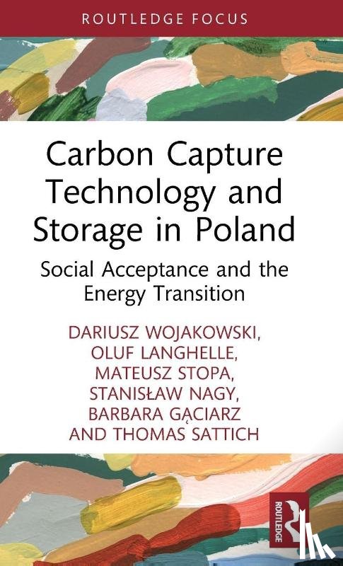 Wojakowski, Dariusz, Langhelle, Oluf (University of Stavanger, Stopa, Mateusz, Nagy, Stanislaw - Carbon Capture Technology and Storage in Poland