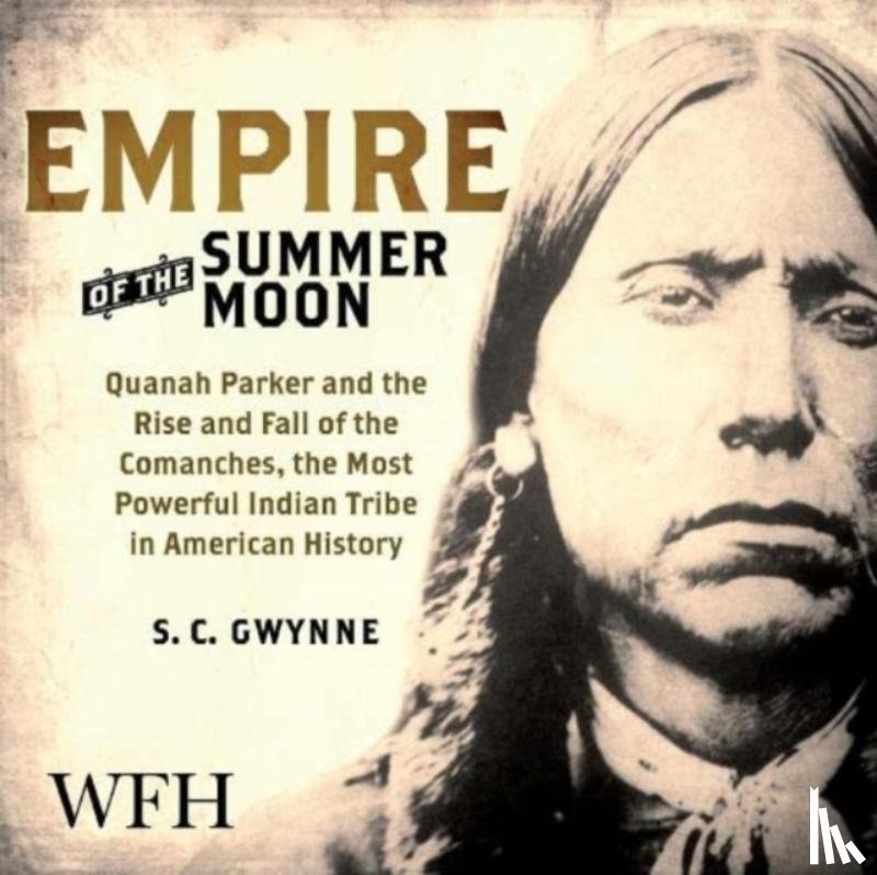 Gwynne, S.C. - Empire of the Summer Moon
