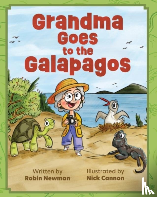 Newman, Robin - Grandma Goes to the Galapagos