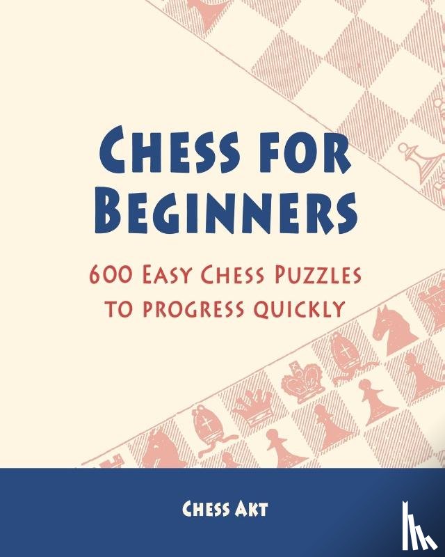 Akt, Chess - Chess for Beginners
