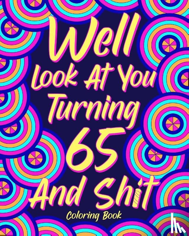 Paperland - Well Look at You Turning 65 and Shit