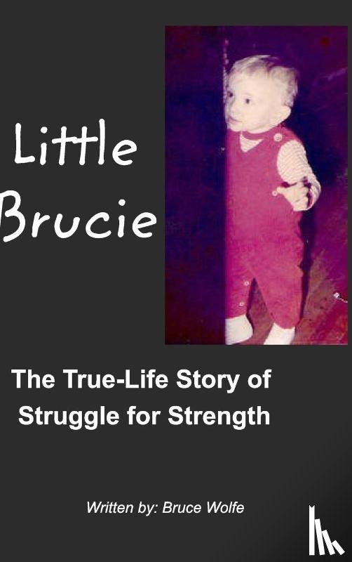 Wolfe, Bruce - Little Brucie