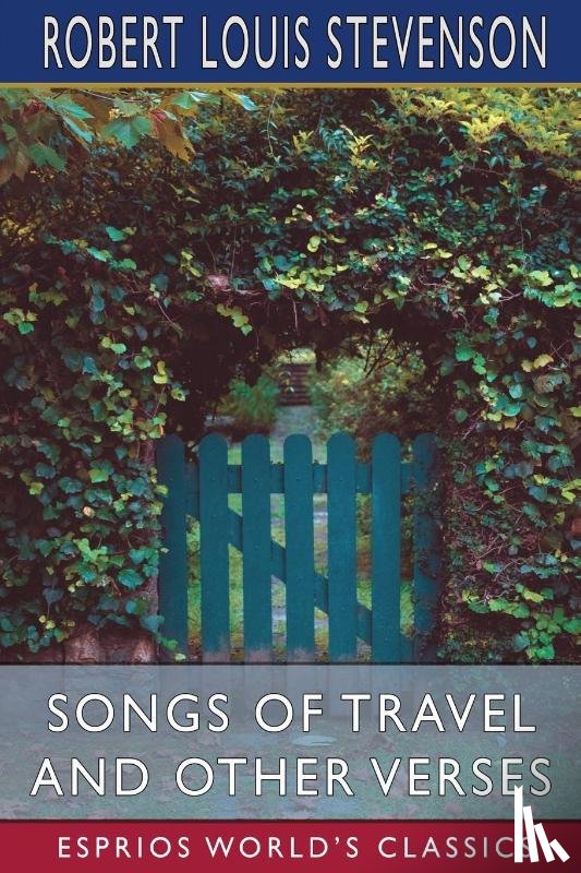 Stevenson, Robert Louis - Songs of Travel and Other Verses (Esprios Classics)