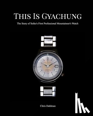 Dahlman, Chris - This Is Gyachung