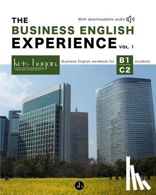 Institute, Kris Hagan Language - The Business English Experience Vol. 1