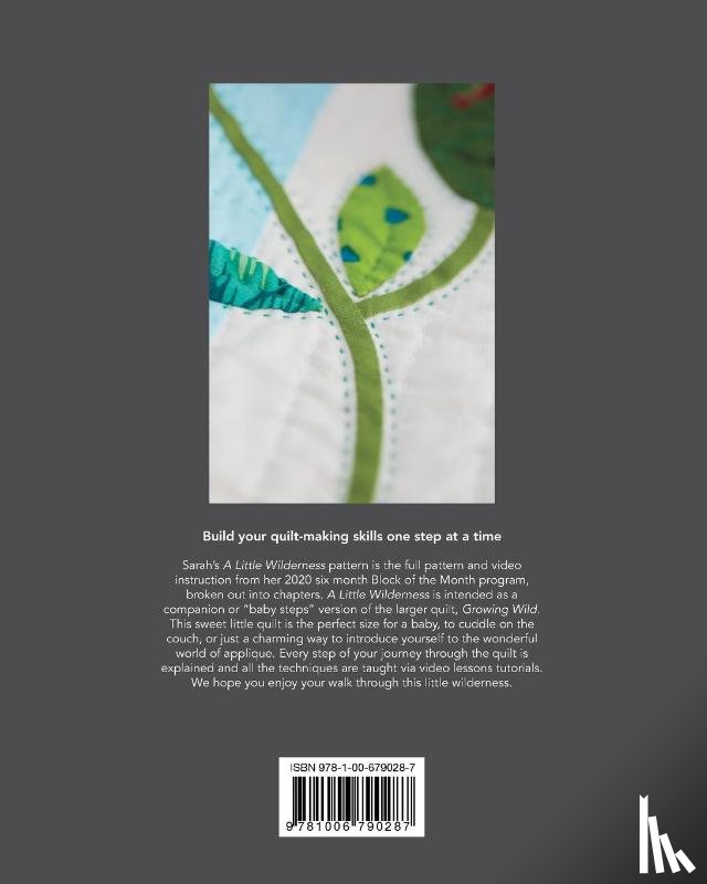 Fielke, Sarah - A Little Wilderness Quilt Pattern and Instructional Videos