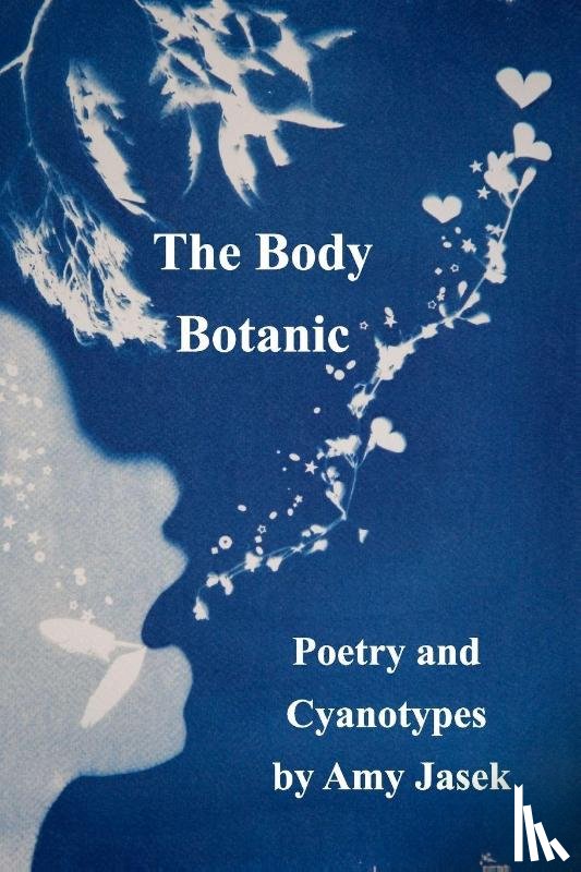 Jasek, Amy - Jasek, A: Body Botanic