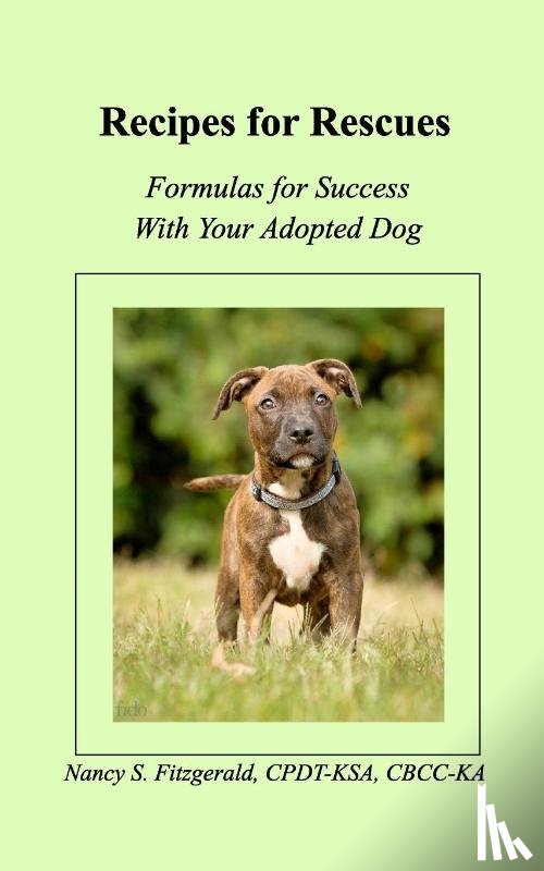 Cpdt-Ksa, Nancy S Fitzgerald - Recipes For Rescues