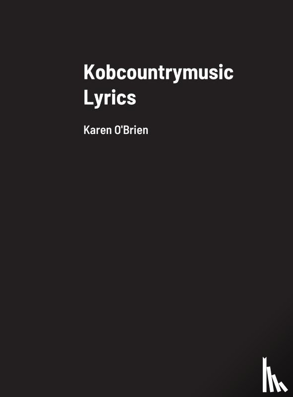 O'BRIEN, KAREN - Kobcountrymusic Lyrics