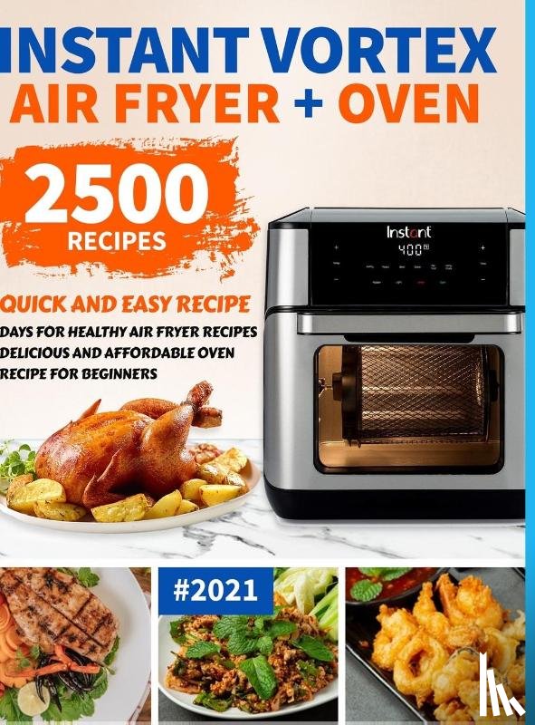 Fry, Chris, Banks, Katie - Instant Vortex Air Fryer Oven Cookbook for Beginners