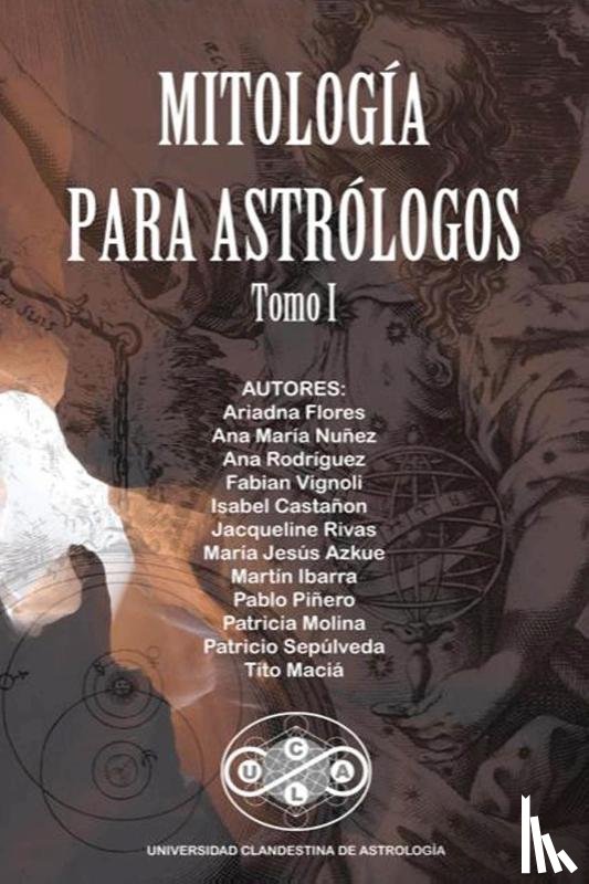Macia, Tito, Flores, Ariadna, Nunez, Ana Maria - Mitologia para Astrologos