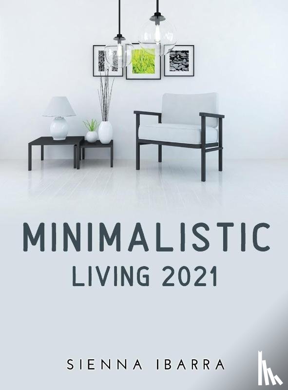 Ibarra, Sienna - Minimalistic Living 2021