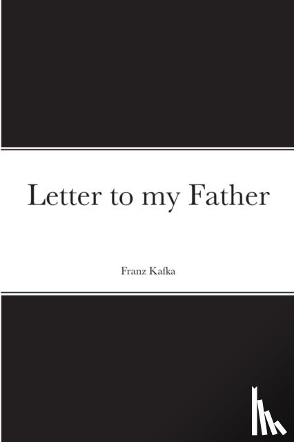 Kafka, Franz - Letter to my Father