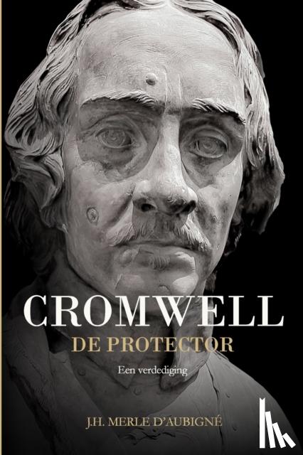 Merle d'Aubigne, J H - Cromwell
