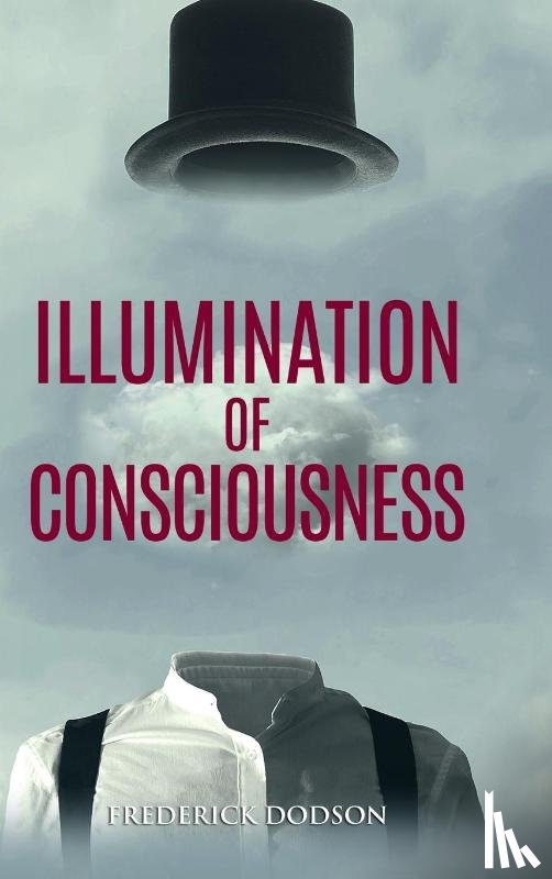 Dodson, Frederick - Illumination of Consciousness