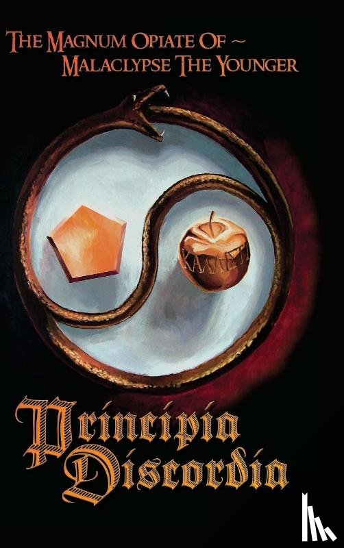 The Younger, Malaclypse, Ravenhurst, Omar Khayyam - Principia Discordia