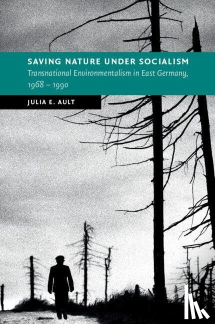 Ault, Julia E. (University of Utah) - Saving Nature Under Socialism