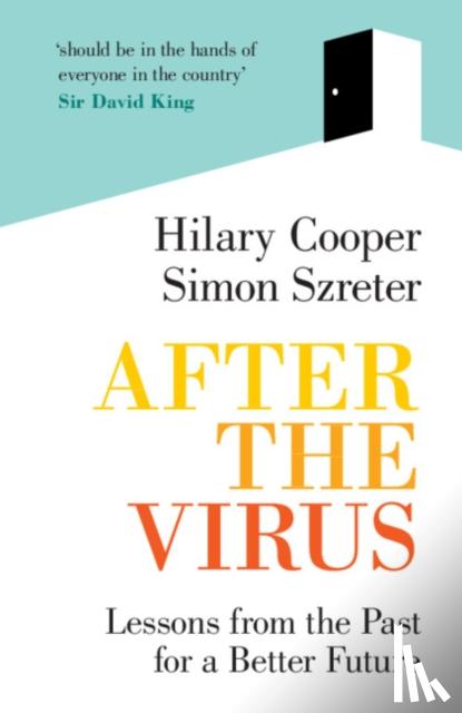 Cooper, Hilary, Szreter, Simon (University of Cambridge) - After the Virus