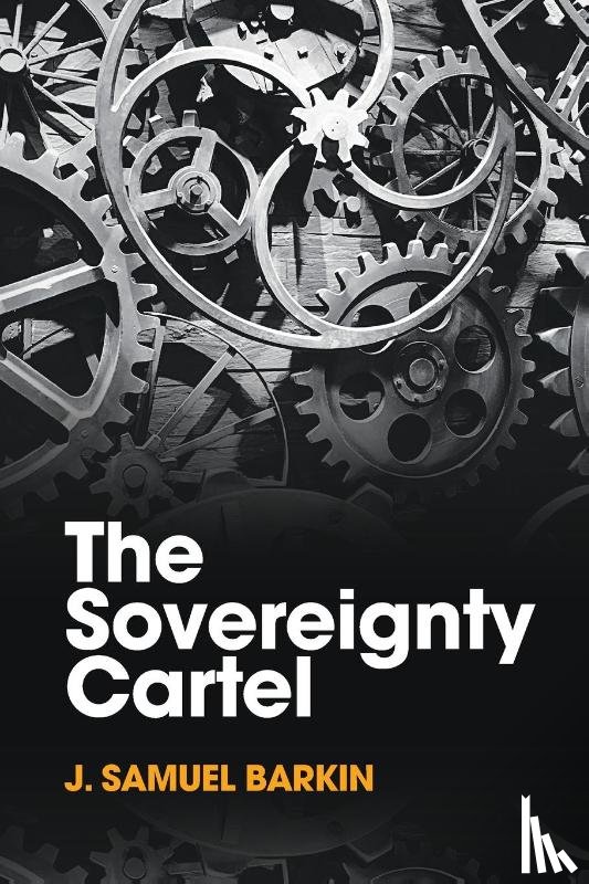 Barkin, J. Samuel (University of Massachusetts - The Sovereignty Cartel