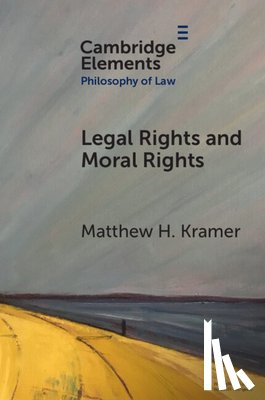 Kramer, Matthew H. (University of Cambridge) - Legal Rights and Moral Rights