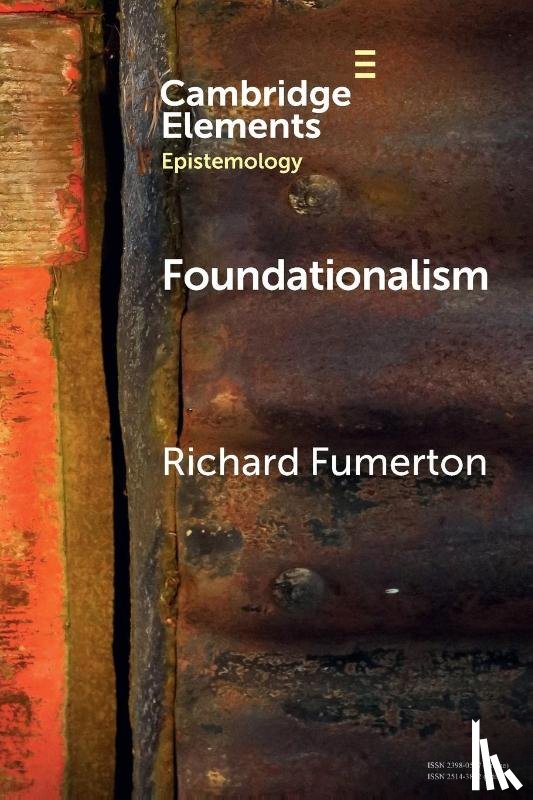 Fumerton, Richard (University of Iowa) - Foundationalism
