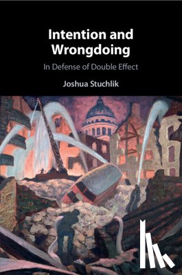 Stuchlik, Joshua (University of St Thomas - Intention and Wrongdoing