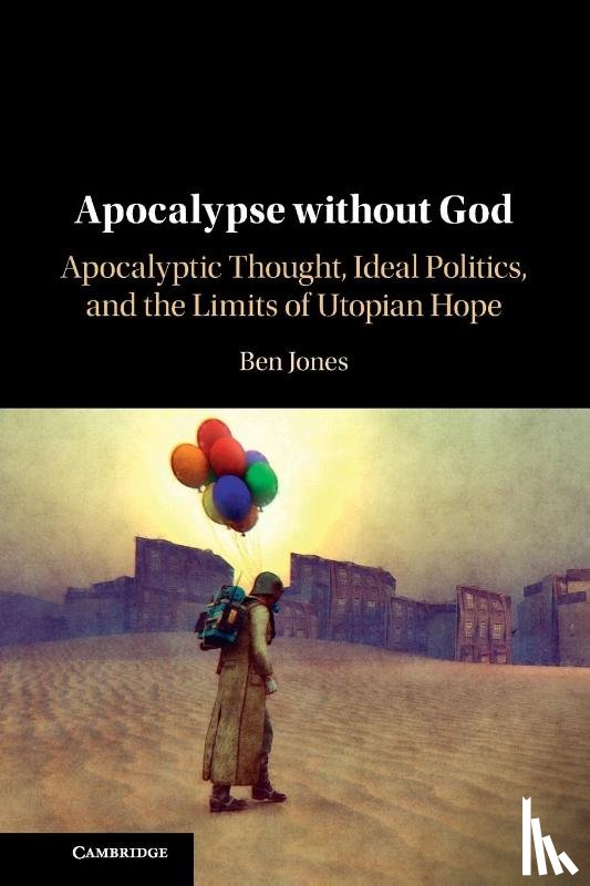 Jones, Ben (Pennsylvania State University) - Apocalypse without God