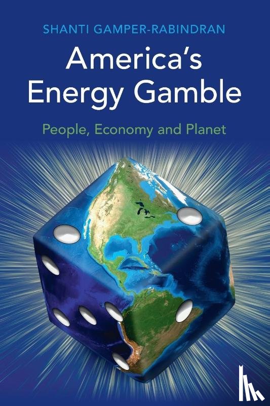 Gamper-Rabindran, Shanti (University of Pittsburgh) - America's Energy Gamble