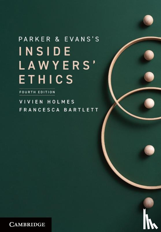 Holmes, Vivien (Australian National University, Canberra), Bartlett, Francesca (University of Queensland) - Parker and Evans's Inside Lawyers' Ethics