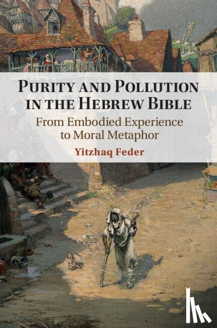 Feder, Yitzhaq (University of Haifa - Purity and Pollution in the Hebrew Bible
