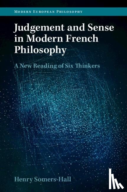 Somers-Hall, Henry (Royal Holloway - Judgement and Sense in Modern French Philosophy