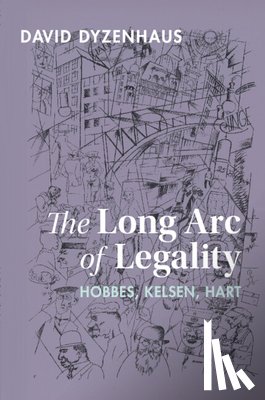 Dyzenhaus, David (University of Toronto) - The Long Arc of Legality