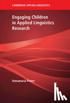 Pinter, Annamaria (University of Warwick) - Engaging Children in Applied Linguistics Research