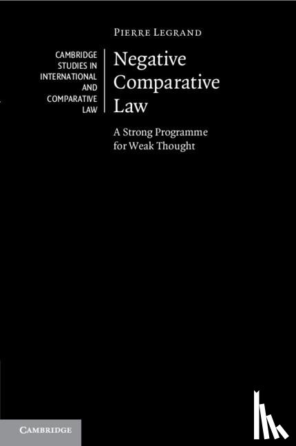 Legrand, Pierre - Negative Comparative Law