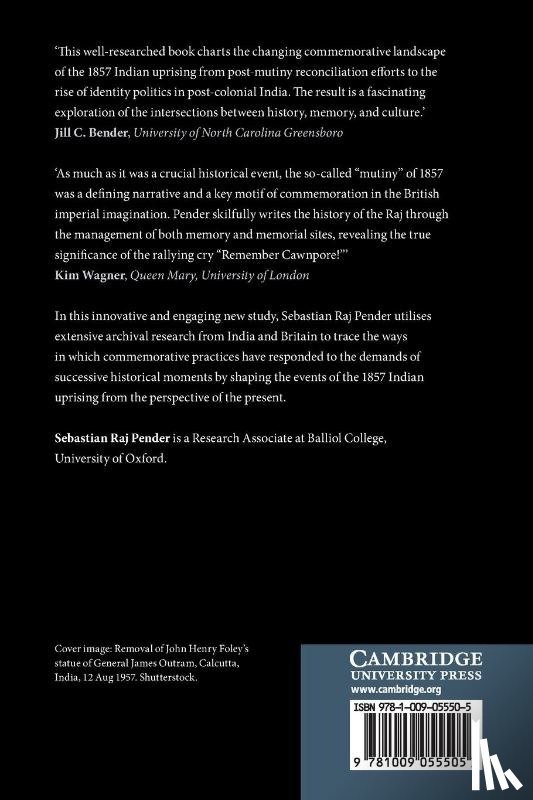 Pender, Sebastian Raj (University of Oxford) - The 1857 Indian Uprising and the Politics of Commemoration
