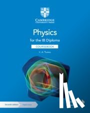 Tsokos, K.A. - Physics for the IB Diploma Coursebook with Digital Access