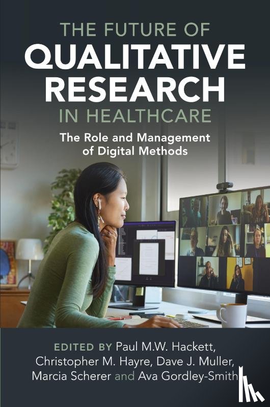  - The Future of Qualitative Research in Healthcare