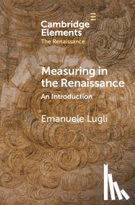 Lugli, Emanuele - Measuring in the Renaissance