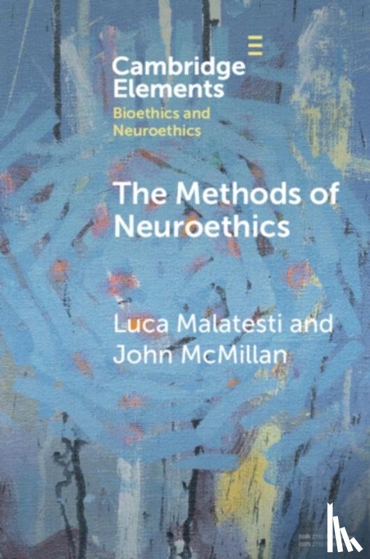 Malatesti, Luca (University of Rijeka), McMillan, John (University of Otago) - The Methods of Neuroethics