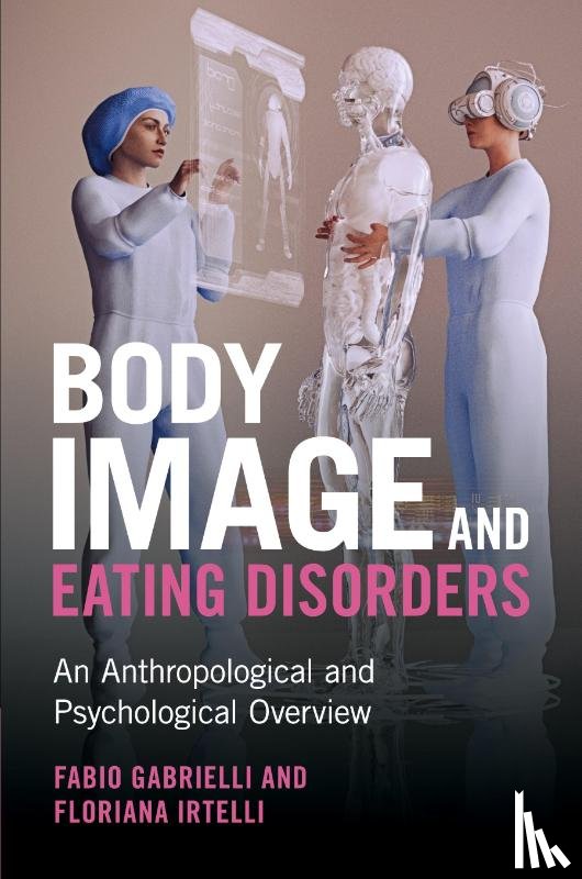 Gabrielli, Fabio, Irtelli, Floriana - Body Image and Eating Disorders