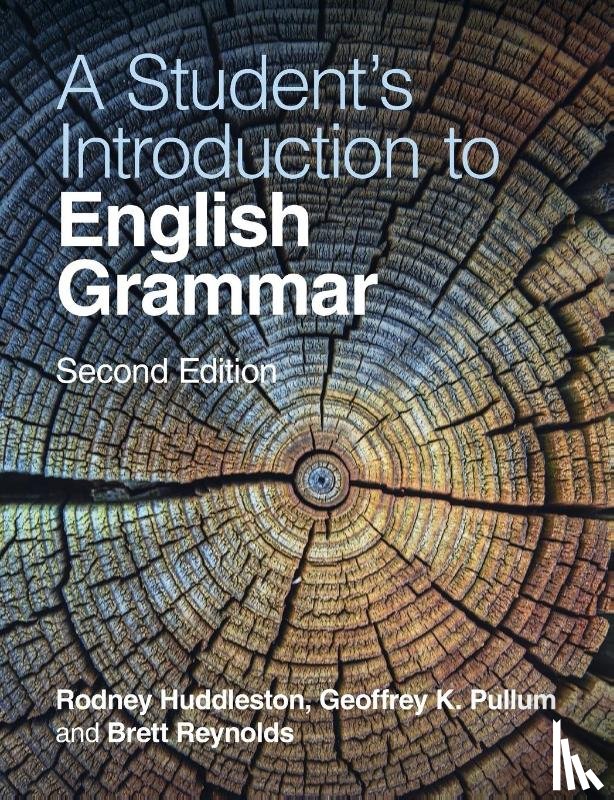 Huddleston, Rodney (University of Queensland), Pullum, Geoffrey K. (University of Edinburgh), Reynolds, Brett - A Student's Introduction to English Grammar