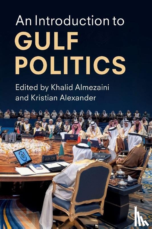  - An Introduction to Gulf Politics