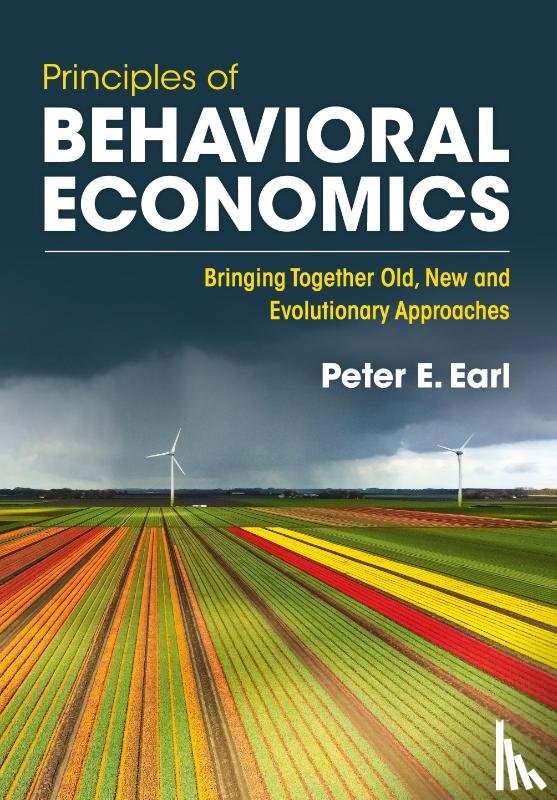 Earl, Peter E. (University of Queensland) - Principles of Behavioral Economics