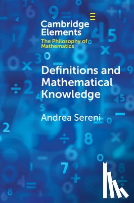 Sereni, Andrea (Scuola Universitaria Superiore IUSS Pavia) - Definitions and Mathematical Knowledge