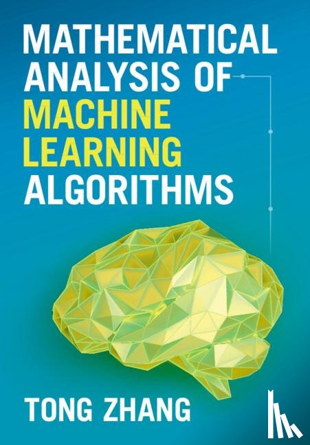 Zhang, Tong (Hong Kong University of Science and Technology) - Mathematical Analysis of Machine Learning Algorithms