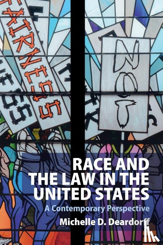 Deardorff, Michelle D. (University of Tennessee at Chattanooga) - Race and the Law in the United States