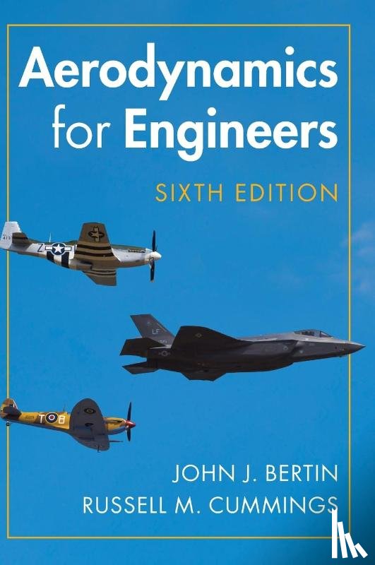Bertin, John J., Cummings, Russell M. - Aerodynamics for Engineers