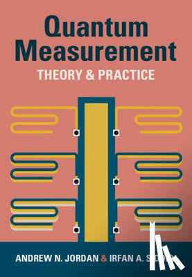 Jordan, Andrew N. (University of Rochester, Siddiqi, Irfan A. (University of California - Quantum Measurement