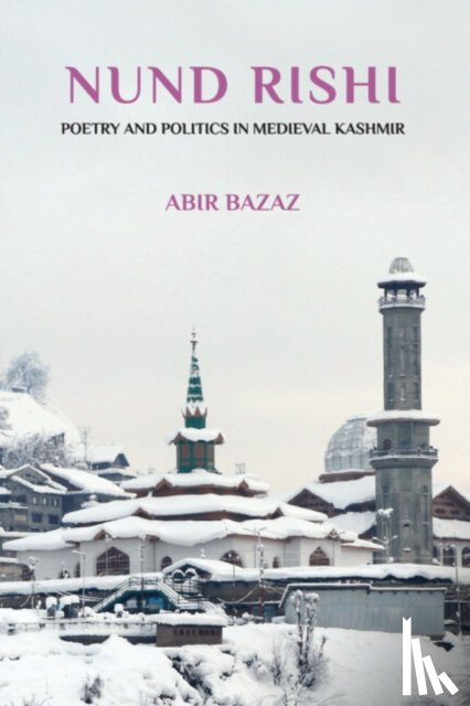 Bazaz, Abir (Ashoka University) - Nund Rishi