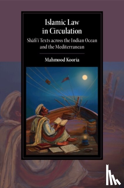 Kooria, Mahmood - Islamic Law in Circulation